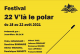 festival-22-v-la-le-polar-17-22-aout-2021-agenda-13364