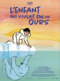 l-enfant-qui-voulait-etre-un-ours-affiche-23933