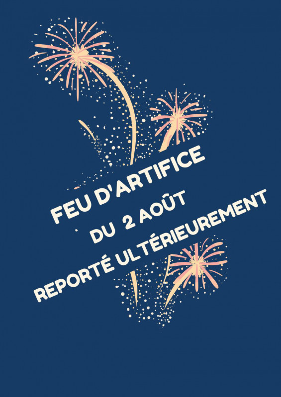 feu-d-artifice-2-aout-report-31991 feu-d-artifice-2-aout-report-31991